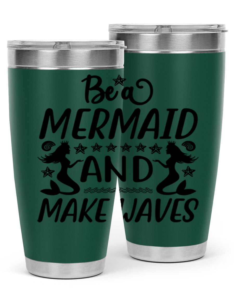 Be a Mermaid tumbler featuring a vibrant design, double wall vacuum stainless steel construction, and a convenient drink-thru lid.