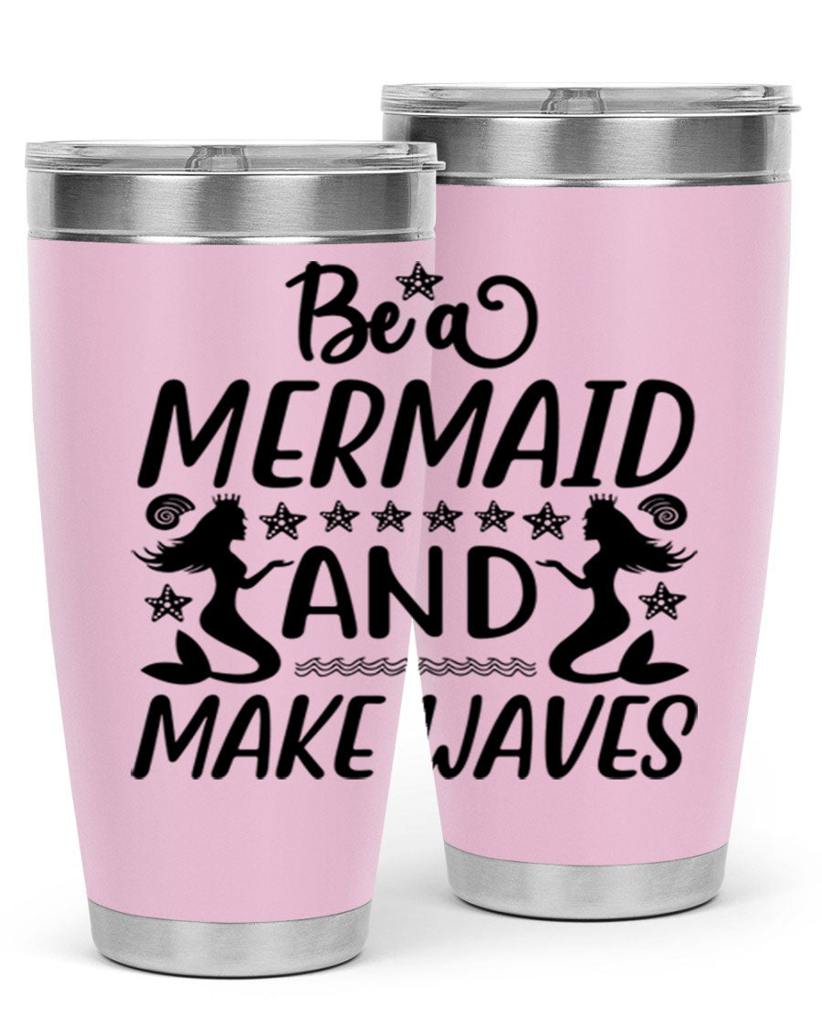 Be a Mermaid tumbler featuring a vibrant design, double wall vacuum stainless steel construction, and a convenient drink-thru lid.