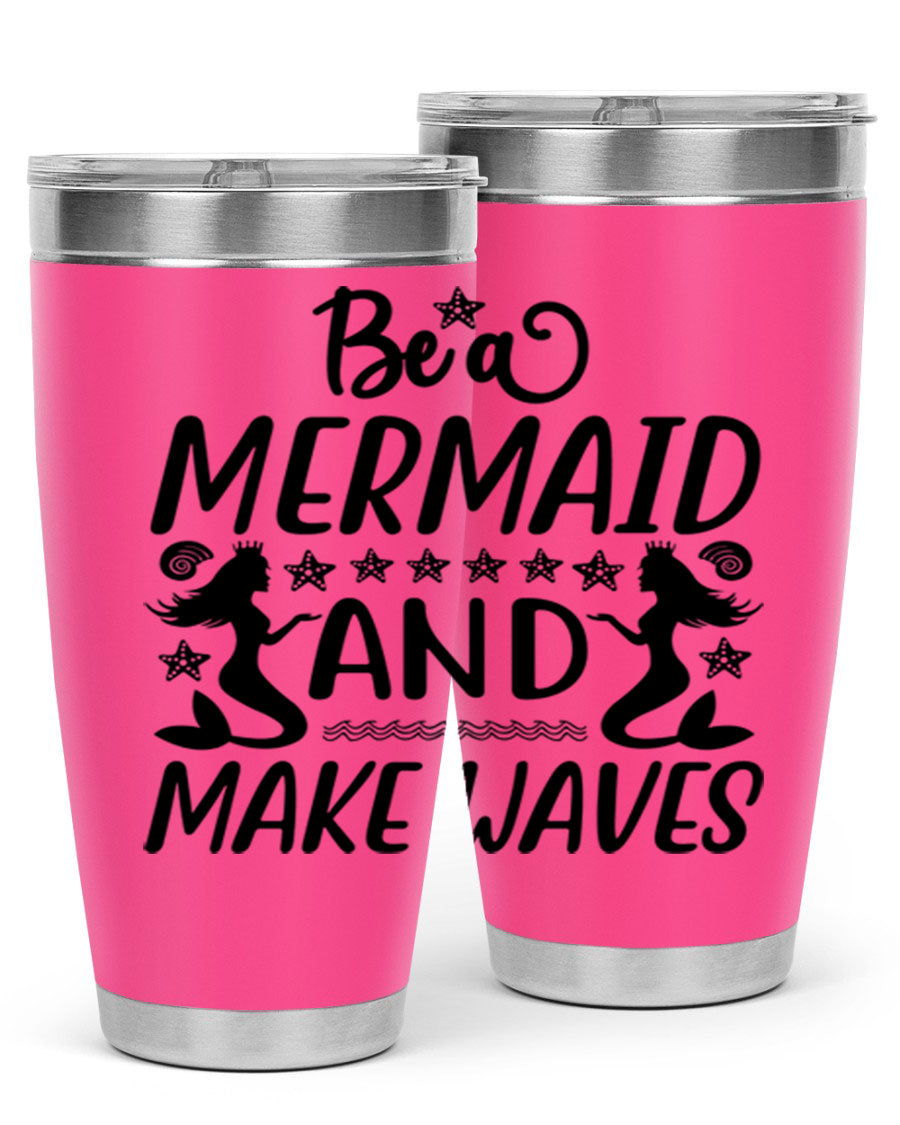 Be a Mermaid tumbler featuring a vibrant design, double wall vacuum stainless steel construction, and a convenient drink-thru lid.