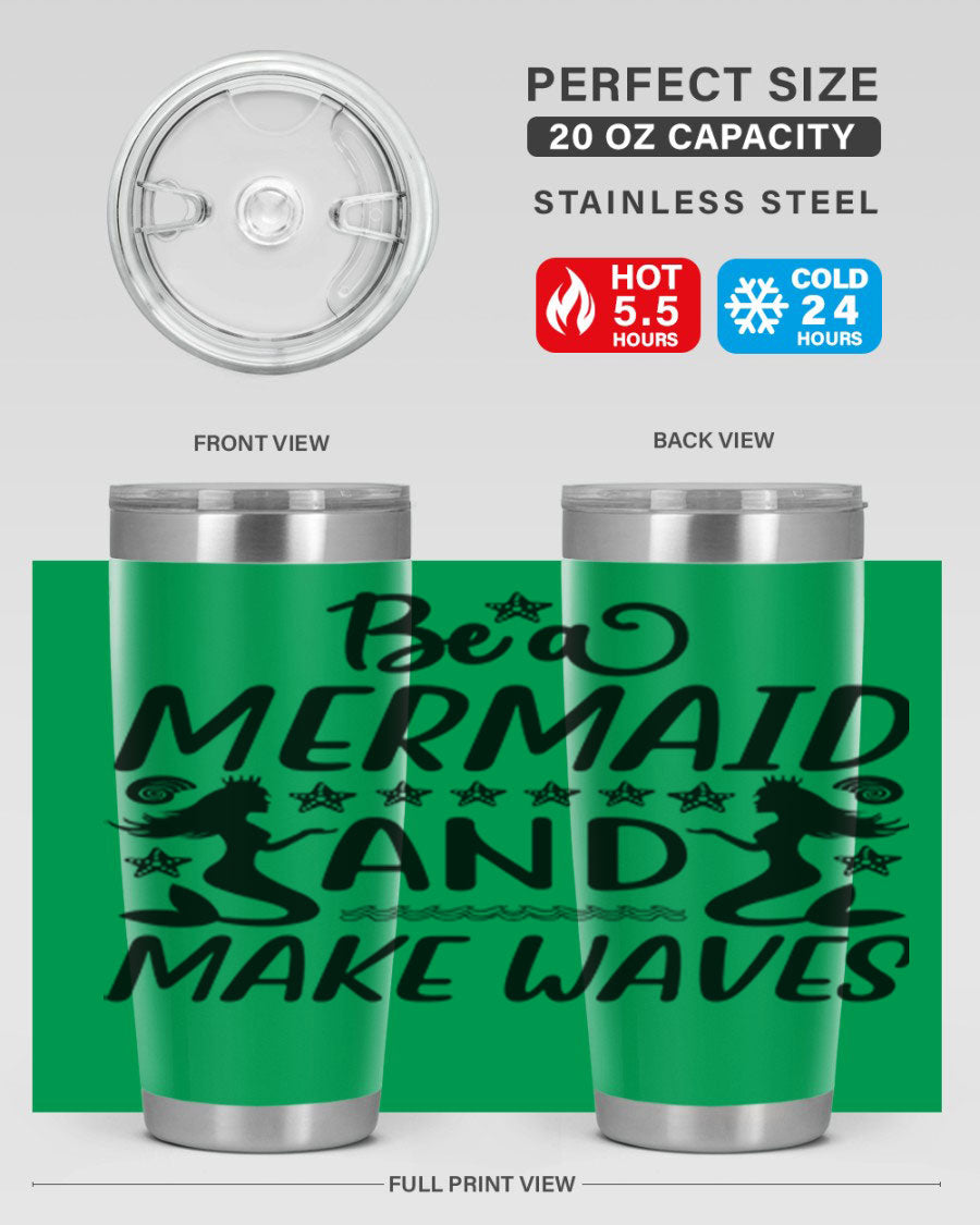 Be a Mermaid tumbler featuring a vibrant design, double wall vacuum stainless steel construction, and a convenient drink-thru lid.