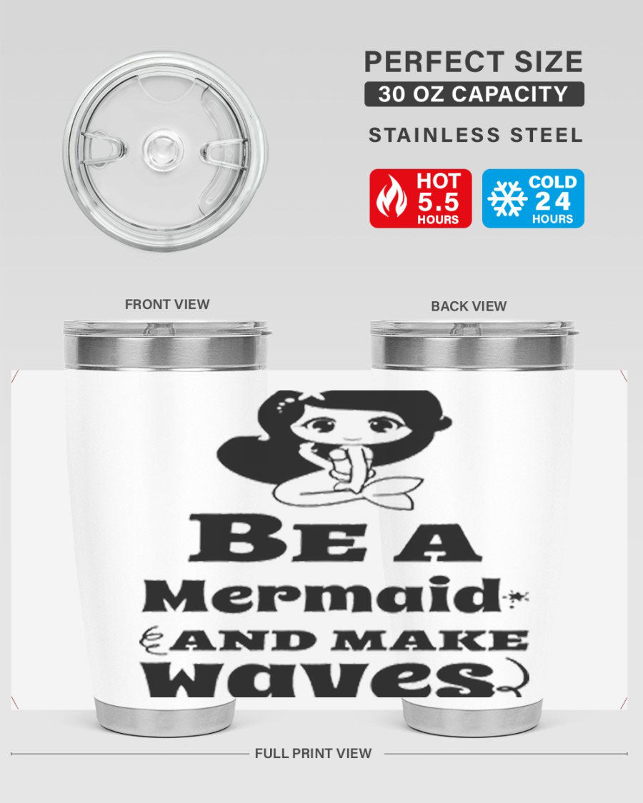 Be a Mermaid 20oz and 30oz Tumblers featuring double wall vacuum stainless steel design with vibrant mermaid graphics.