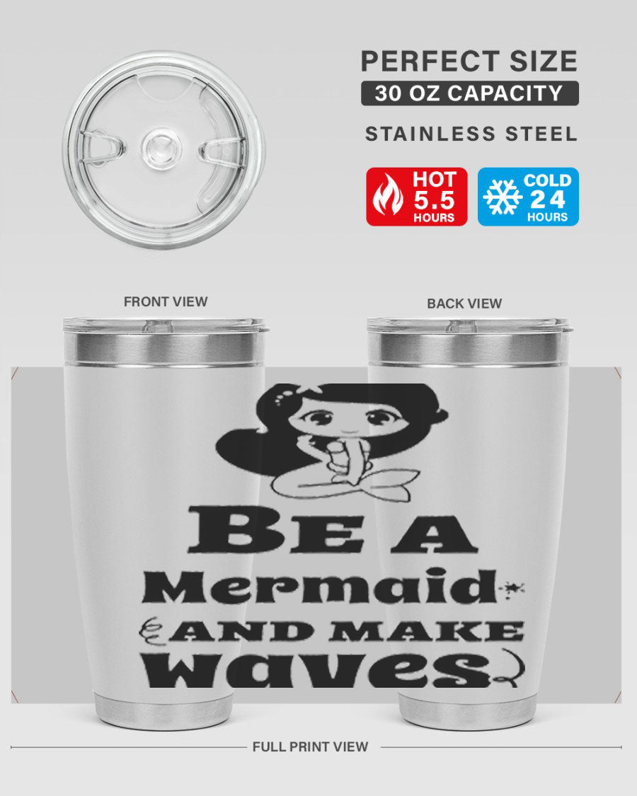 Be a Mermaid 20oz and 30oz Tumblers featuring double wall vacuum stainless steel design with vibrant mermaid graphics.