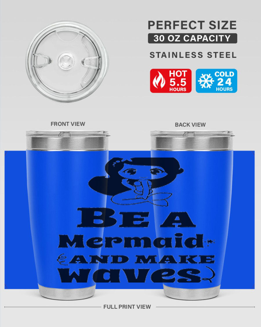 Be a Mermaid 20oz and 30oz Tumblers featuring double wall vacuum stainless steel design with vibrant mermaid graphics.