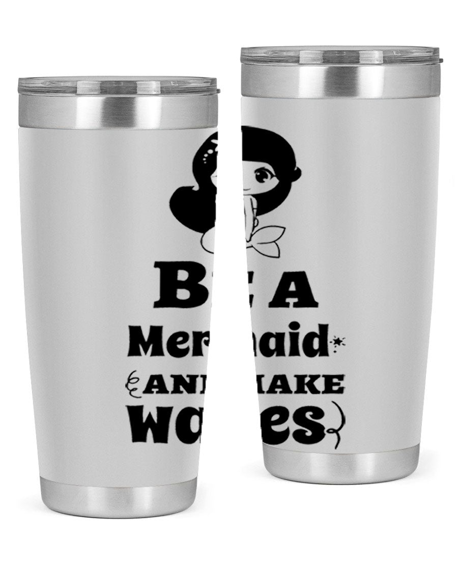 Be a Mermaid 20oz and 30oz Tumblers featuring double wall vacuum stainless steel design with vibrant mermaid graphics.