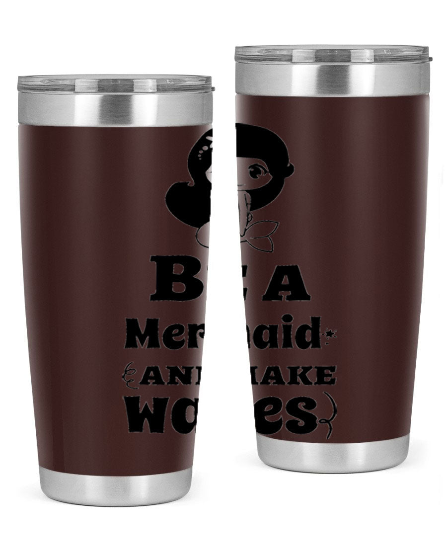 Be a Mermaid 20oz and 30oz Tumblers featuring double wall vacuum stainless steel design with vibrant mermaid graphics.