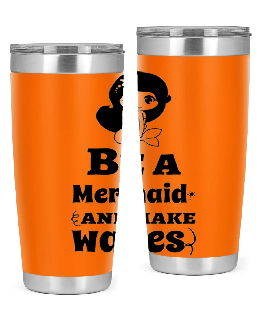 Be a Mermaid 20oz and 30oz Tumblers featuring double wall vacuum stainless steel design with vibrant mermaid graphics.