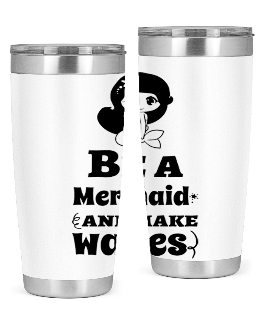 Be a Mermaid 20oz and 30oz Tumblers featuring double wall vacuum stainless steel design with vibrant mermaid graphics.