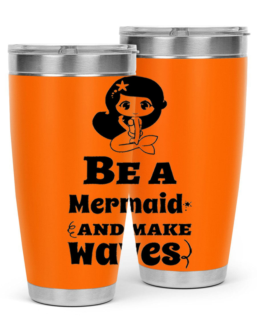 Be a Mermaid 20oz and 30oz Tumblers featuring double wall vacuum stainless steel design with vibrant mermaid graphics.