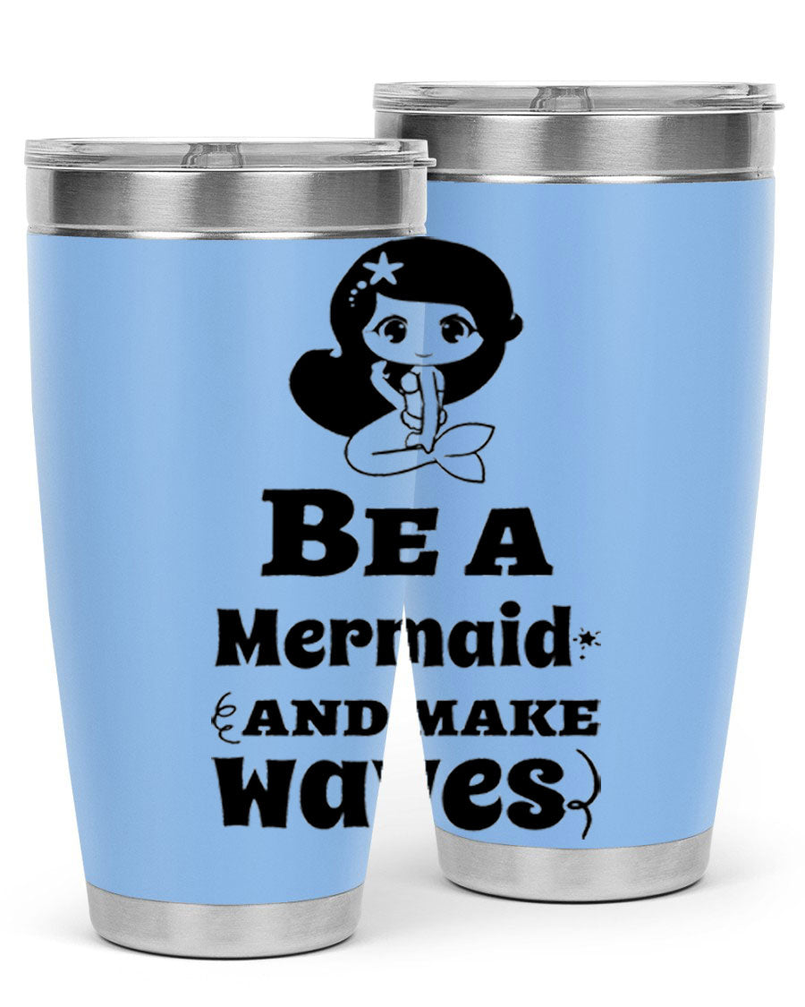 Be a Mermaid 20oz and 30oz Tumblers featuring double wall vacuum stainless steel design with vibrant mermaid graphics.