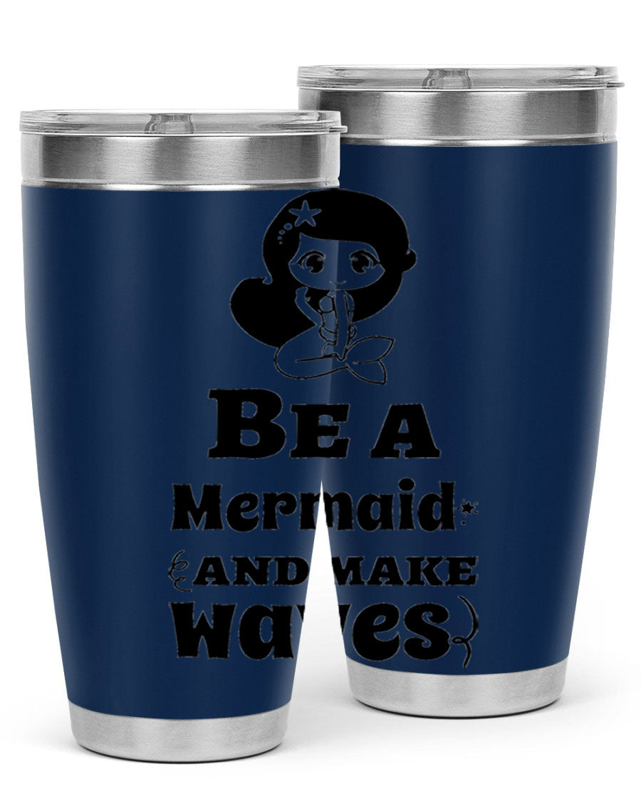 Be a Mermaid 20oz and 30oz Tumblers featuring double wall vacuum stainless steel design with vibrant mermaid graphics.