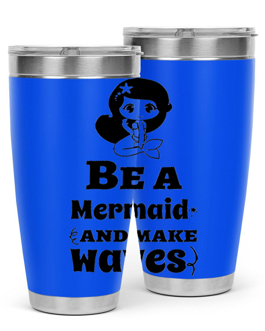 Be a Mermaid 20oz and 30oz Tumblers featuring double wall vacuum stainless steel design with vibrant mermaid graphics.