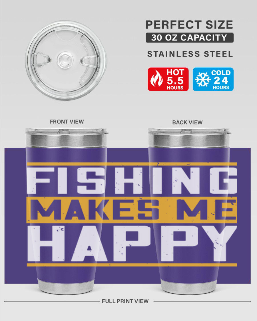 Be Happy and Go for Fishing 267# Tumbler in stainless steel with a vibrant fishing-themed design, perfect for outdoor adventures.