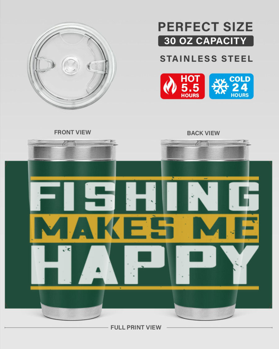 Be Happy and Go for Fishing 267# Tumbler in stainless steel with a vibrant fishing-themed design, perfect for outdoor adventures.