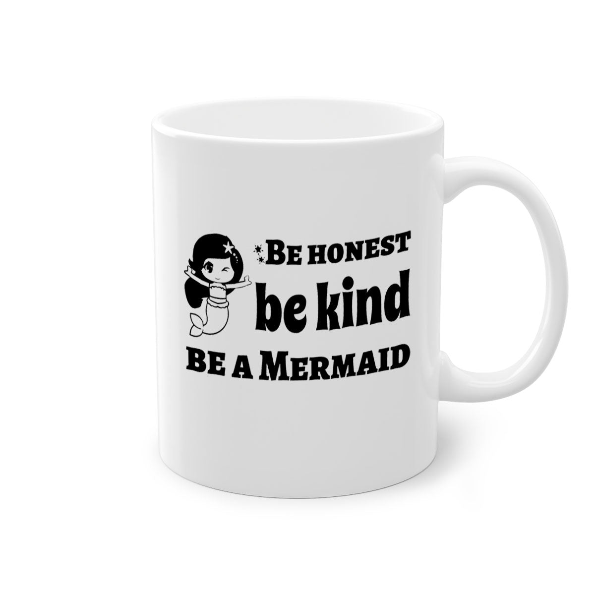 Be Honest Be Kind Be 56# Mermaid Mug with colorful handle and glossy finish, perfect for coffee or tea.