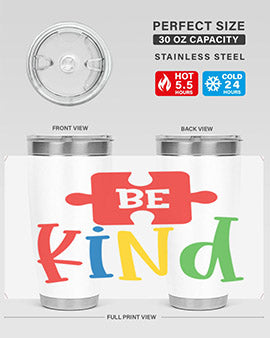 Be Kind Style 9# autism tumbler, 20oz double wall vacuum stainless steel with a colorful design promoting kindness.