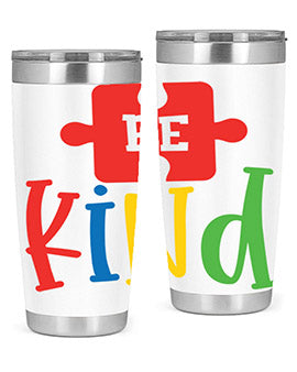 Be Kind Style 9# autism tumbler, 20oz double wall vacuum stainless steel with a colorful design promoting kindness.