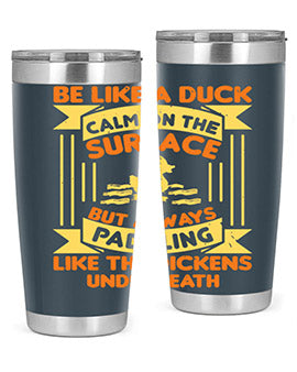 Be like a duck Style 17# Tumbler, a 20oz double wall vacuum stainless steel tumbler with a drink-thru lid, perfect for hot and cold beverages.