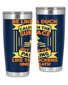 Be like a duck Style 17# Tumbler, a 20oz double wall vacuum stainless steel tumbler with a drink-thru lid, perfect for hot and cold beverages.