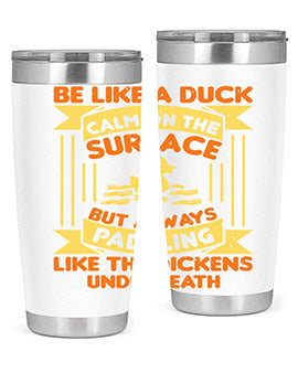 Be like a duck Style 17# Tumbler, a 20oz double wall vacuum stainless steel tumbler with a drink-thru lid, perfect for hot and cold beverages.