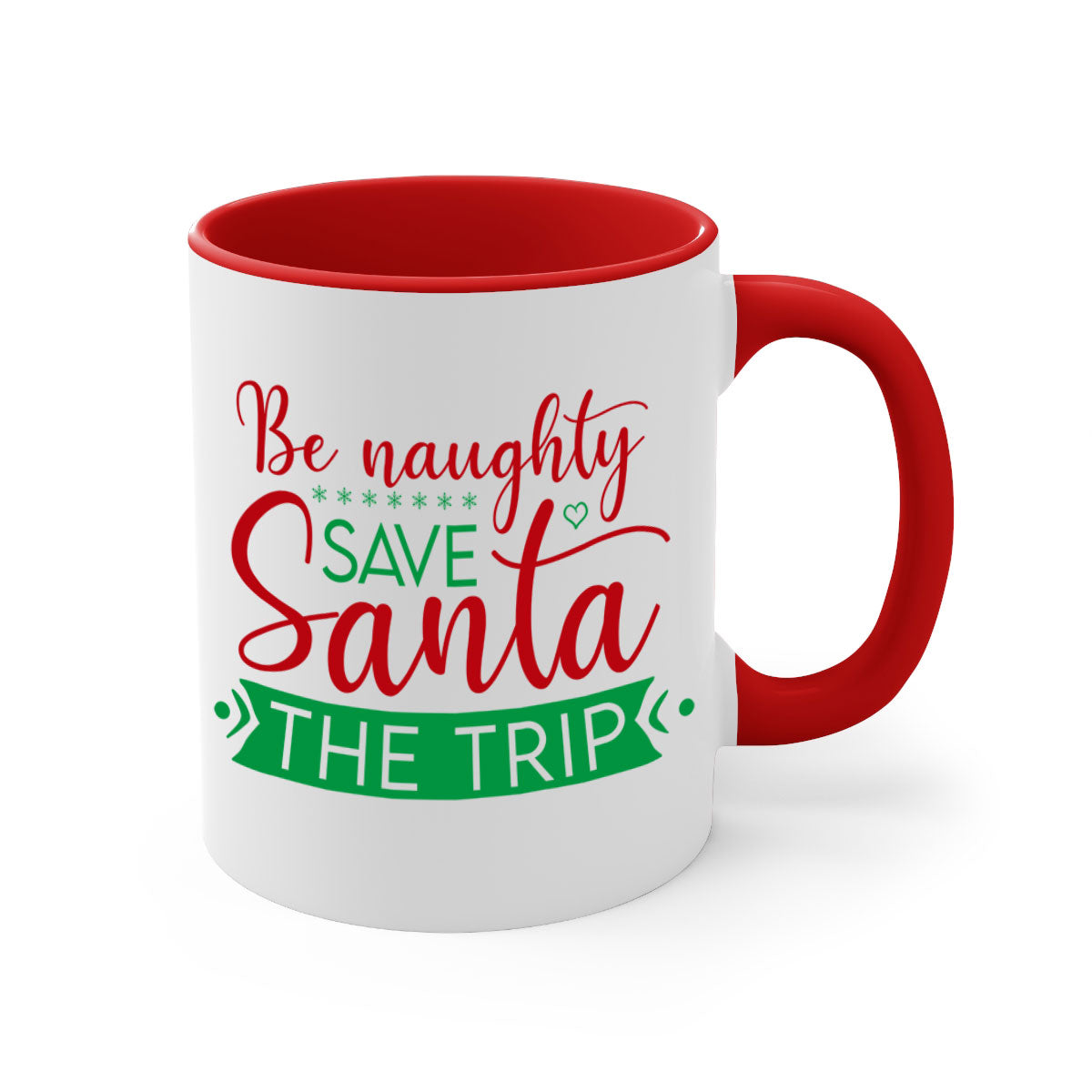 Be Naughty Save Santa the Trip Style 64# Christmas Mug with colorful handle and glossy finish, perfect for coffee or tea.