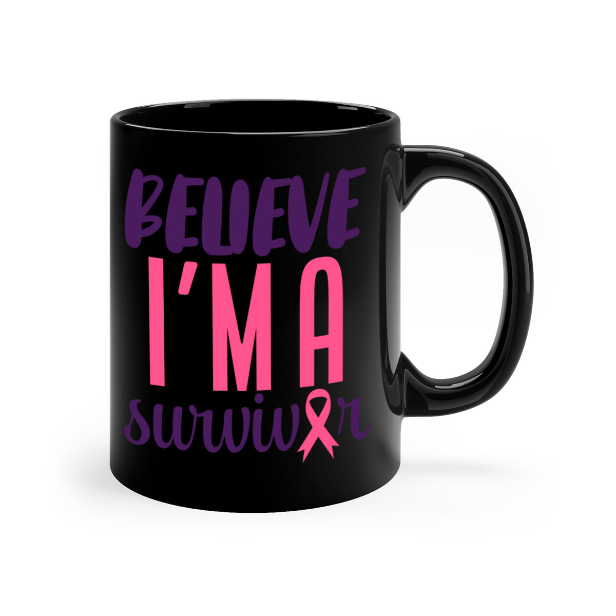 Believe I'm a Survivor Style 16# mug with a two-tone design, featuring a colored handle and glossy finish, available in multiple colors.