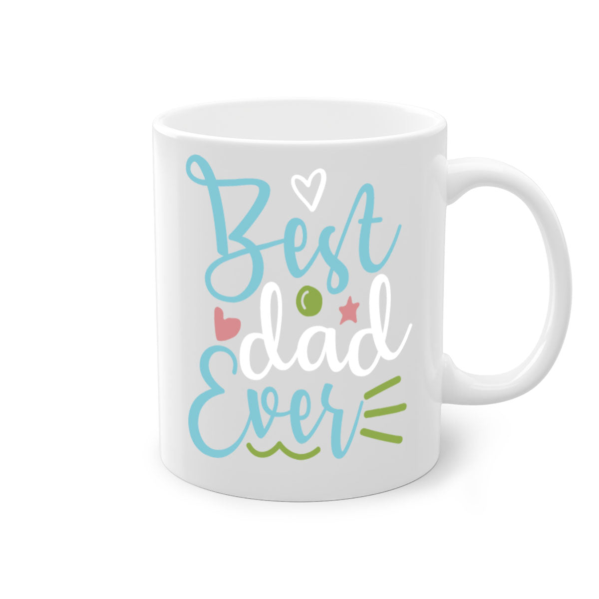 Best Dad Ever 110# Mug with colored handle and glossy finish, available in multiple colors and sizes.