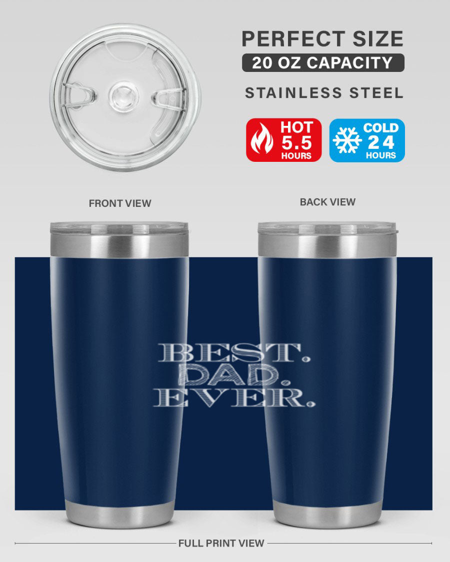 Best Dad Ever 20oz Tumbler made of stainless steel with a sleek design, featuring a press-in lid and a heartfelt message.