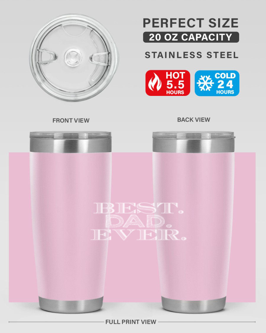 Best Dad Ever 20oz Tumbler made of stainless steel with a sleek design, featuring a press-in lid and a heartfelt message.