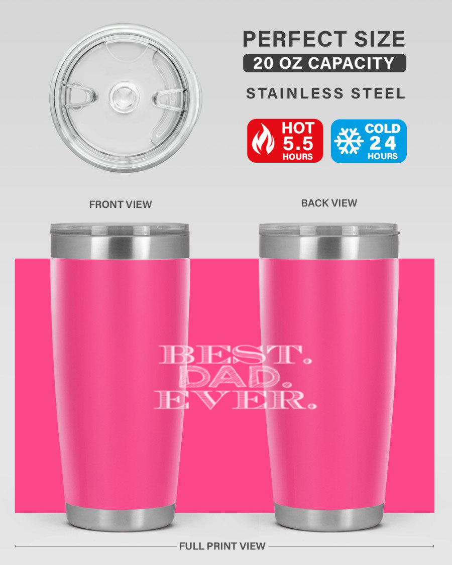 Best Dad Ever 20oz Tumbler made of stainless steel with a sleek design, featuring a press-in lid and a heartfelt message.