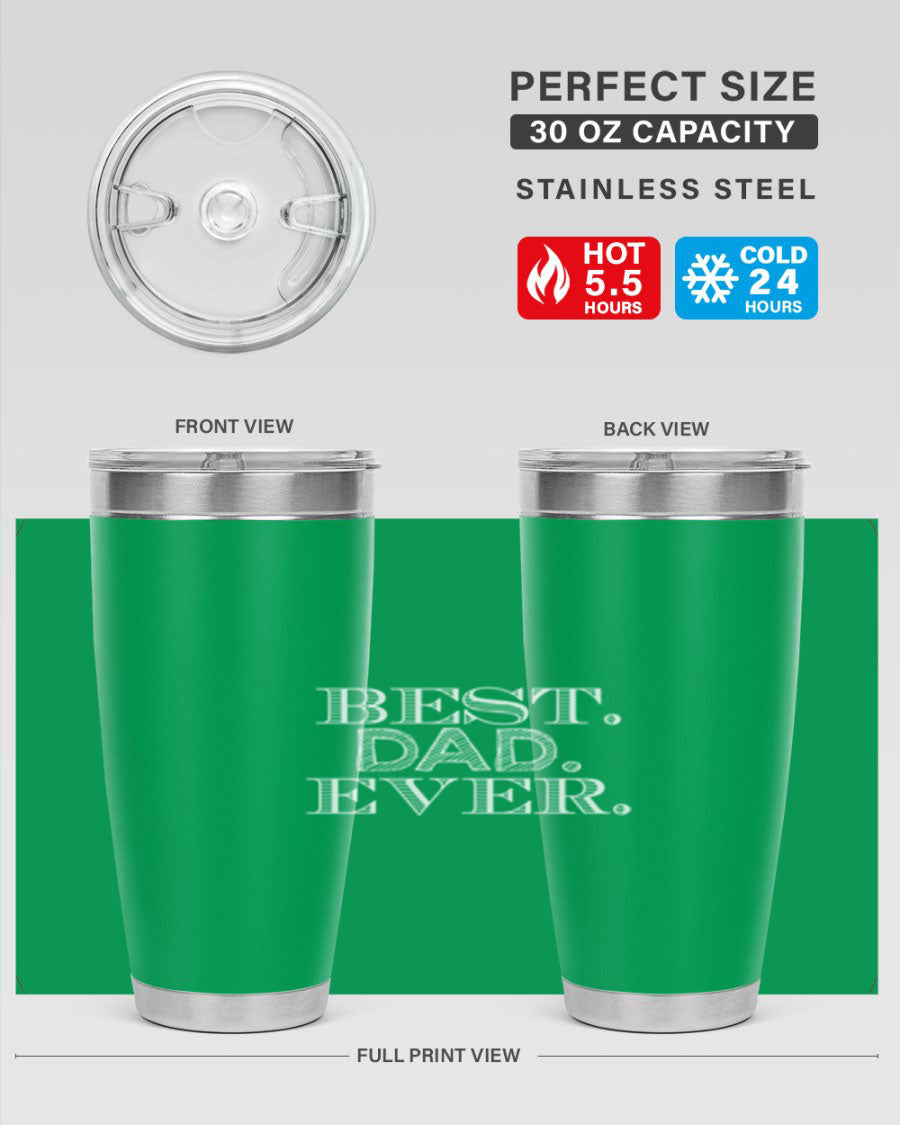 Best Dad Ever 20oz Tumbler made of stainless steel with a sleek design, featuring a press-in lid and a heartfelt message.