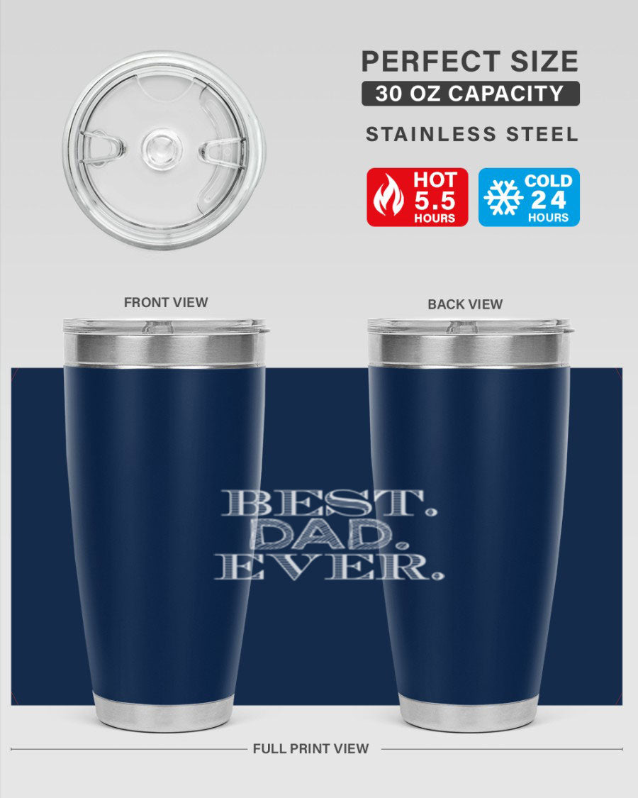 Best Dad Ever 20oz Tumbler made of stainless steel with a sleek design, featuring a press-in lid and a heartfelt message.