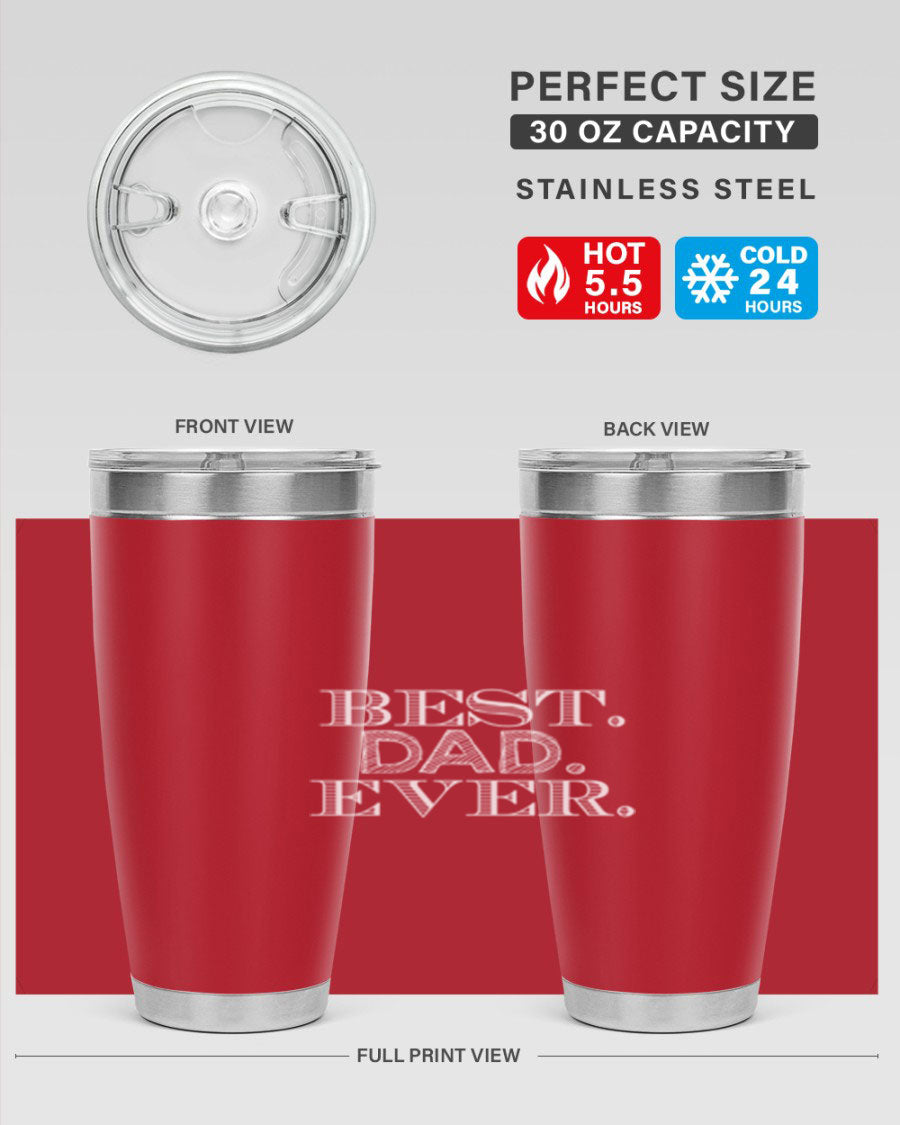 Best Dad Ever 20oz Tumbler made of stainless steel with a sleek design, featuring a press-in lid and a heartfelt message.