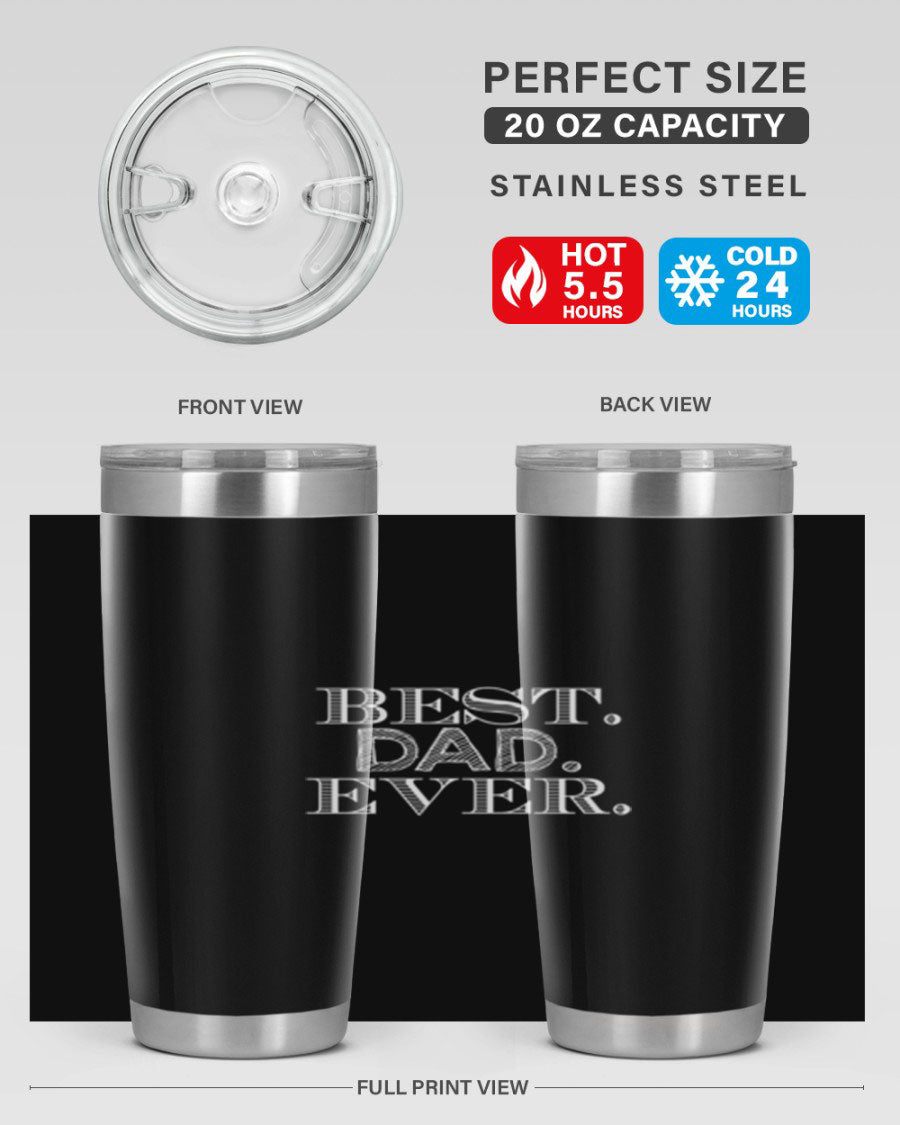 Best Dad Ever 20oz Tumbler made of stainless steel with a sleek design, featuring a press-in lid and a heartfelt message.