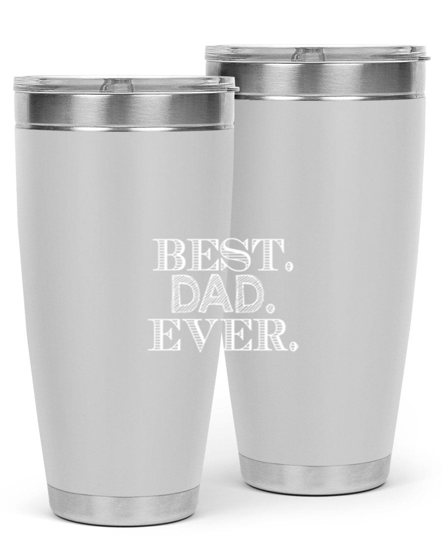 Best Dad Ever 20oz Tumbler made of stainless steel with a sleek design, featuring a press-in lid and a heartfelt message.