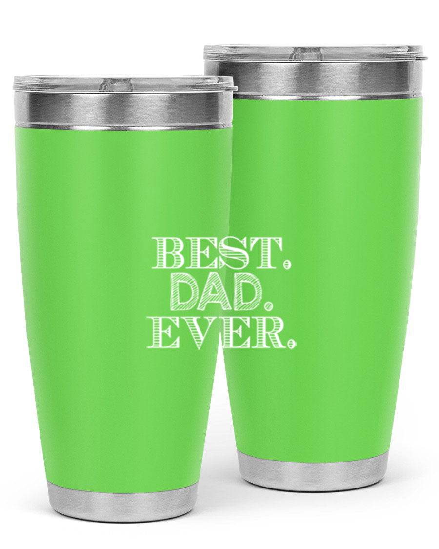 Best Dad Ever 20oz Tumbler made of stainless steel with a sleek design, featuring a press-in lid and a heartfelt message.