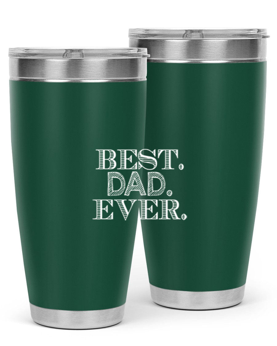 Best Dad Ever 20oz Tumbler made of stainless steel with a sleek design, featuring a press-in lid and a heartfelt message.