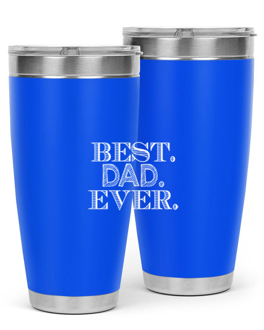 Best Dad Ever 20oz Tumbler made of stainless steel with a sleek design, featuring a press-in lid and a heartfelt message.