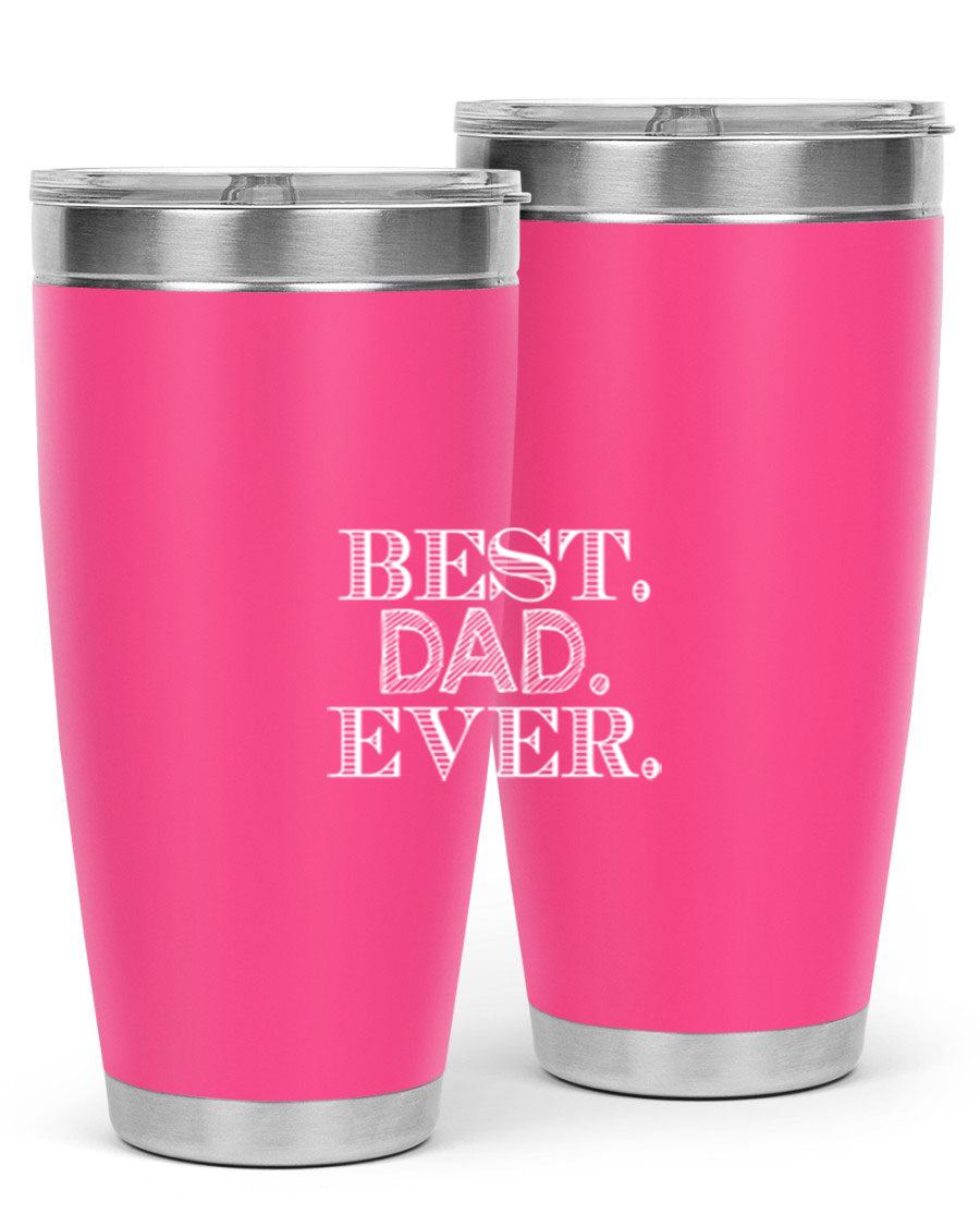 Best Dad Ever 20oz Tumbler made of stainless steel with a sleek design, featuring a press-in lid and a heartfelt message.