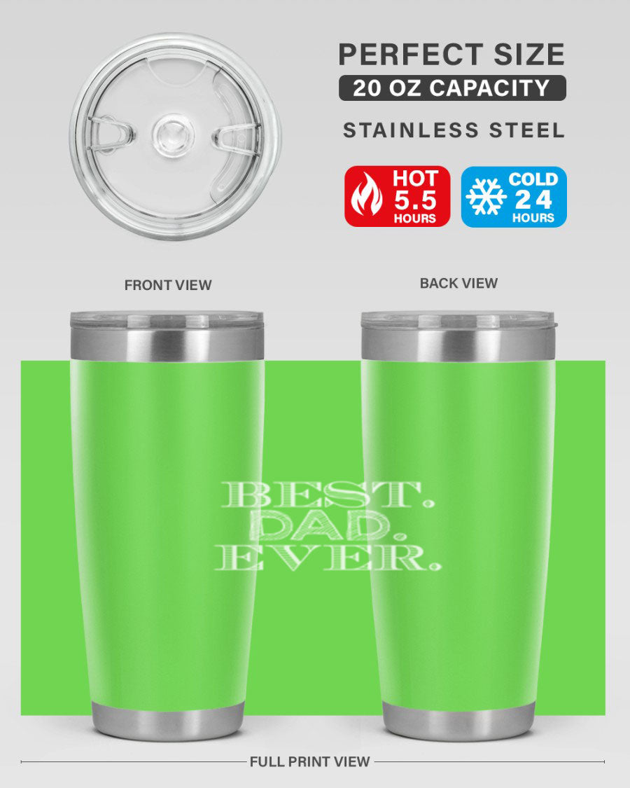 Best Dad Ever 20oz Tumbler made of stainless steel with a sleek design, featuring a press-in lid and a heartfelt message.