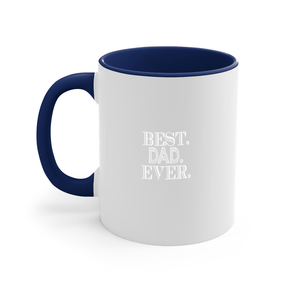 Best Dad Ever 46# Mug with colorful handle and glossy finish, available in multiple colors and sizes.