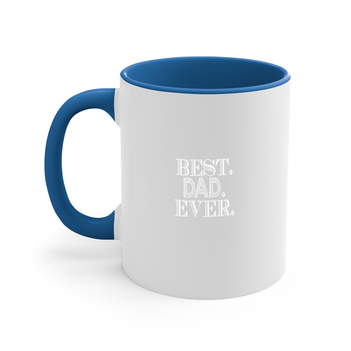 Best Dad Ever 46# Mug with colorful handle and glossy finish, available in multiple colors and sizes.