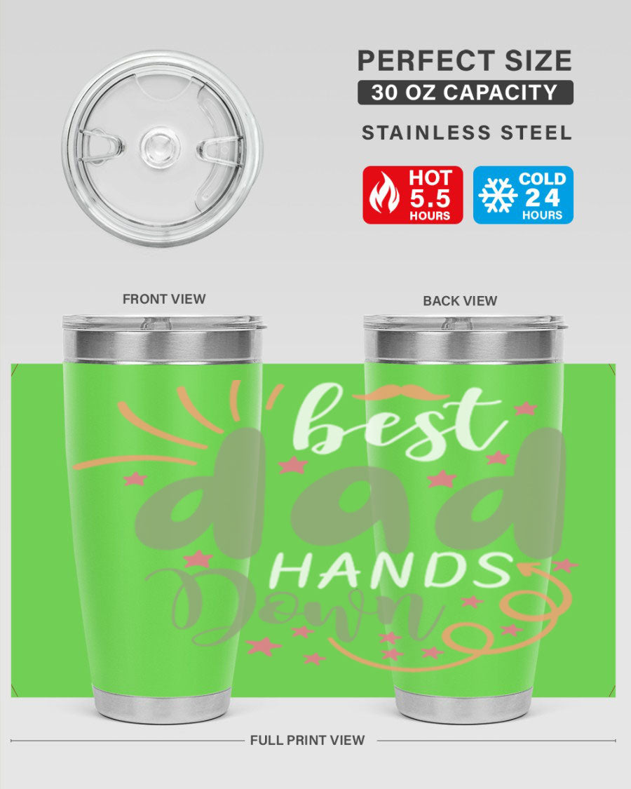 Best Dad Hands Down 20oz and 30oz tumblers made of stainless steel with a stylish design, perfect for hot and cold beverages.