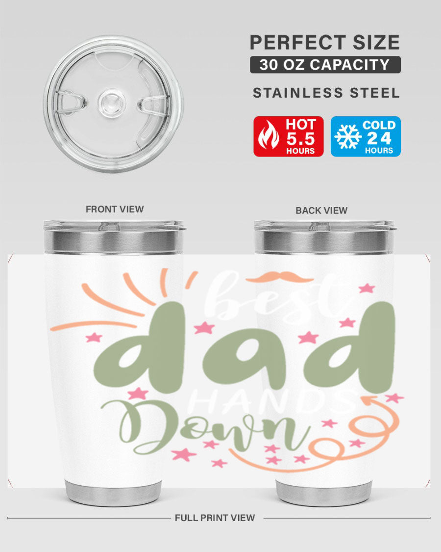 Best Dad Hands Down 20oz and 30oz tumblers made of stainless steel with a stylish design, perfect for hot and cold beverages.