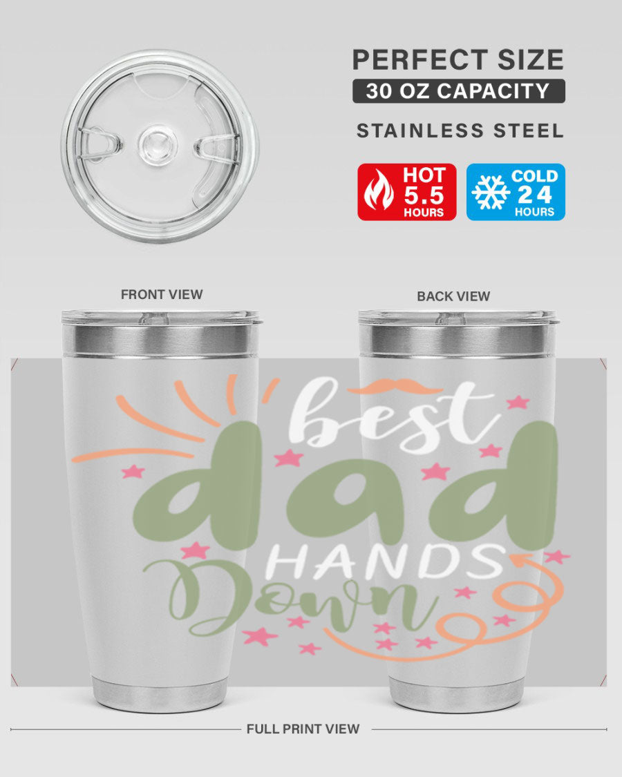 Best Dad Hands Down 20oz and 30oz tumblers made of stainless steel with a stylish design, perfect for hot and cold beverages.