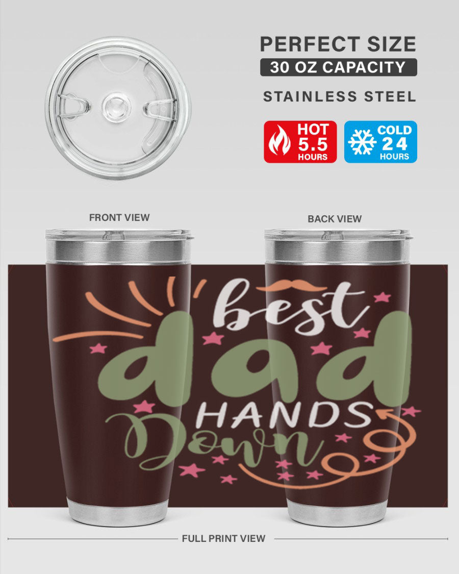 Best Dad Hands Down 20oz and 30oz tumblers made of stainless steel with a stylish design, perfect for hot and cold beverages.