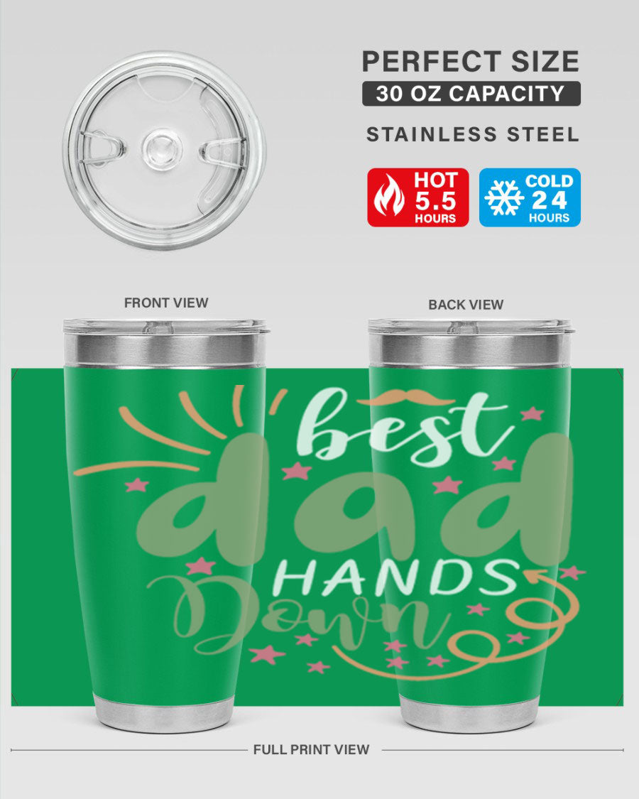 Best Dad Hands Down 20oz and 30oz tumblers made of stainless steel with a stylish design, perfect for hot and cold beverages.