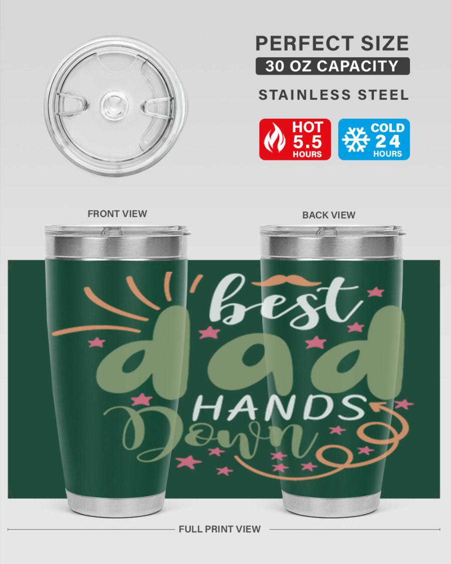 Best Dad Hands Down 20oz and 30oz tumblers made of stainless steel with a stylish design, perfect for hot and cold beverages.