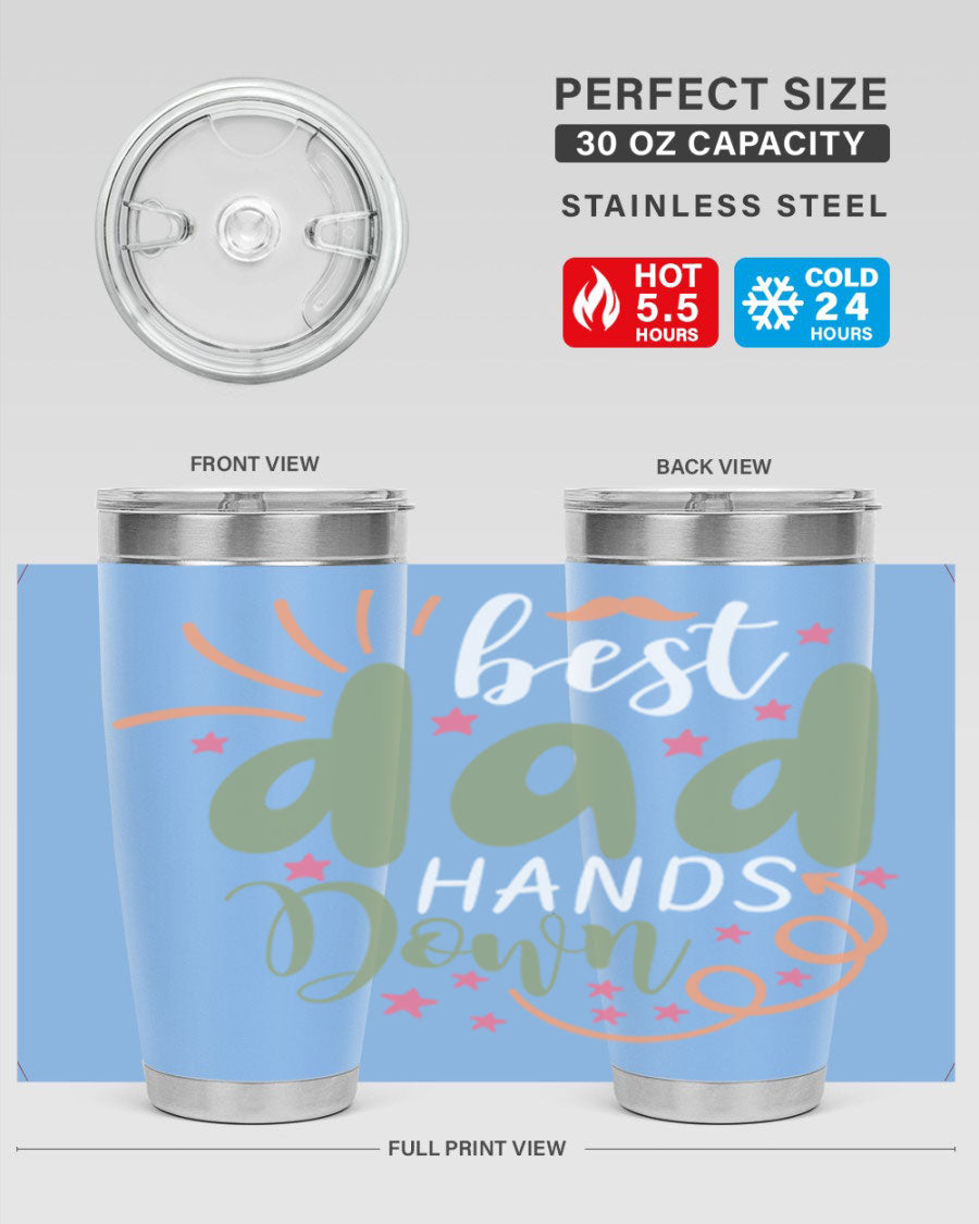 Best Dad Hands Down 20oz and 30oz tumblers made of stainless steel with a stylish design, perfect for hot and cold beverages.