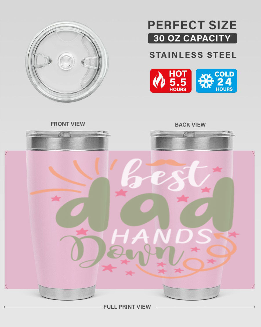 Best Dad Hands Down 20oz and 30oz tumblers made of stainless steel with a stylish design, perfect for hot and cold beverages.