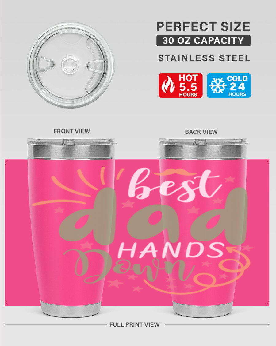 Best Dad Hands Down 20oz and 30oz tumblers made of stainless steel with a stylish design, perfect for hot and cold beverages.